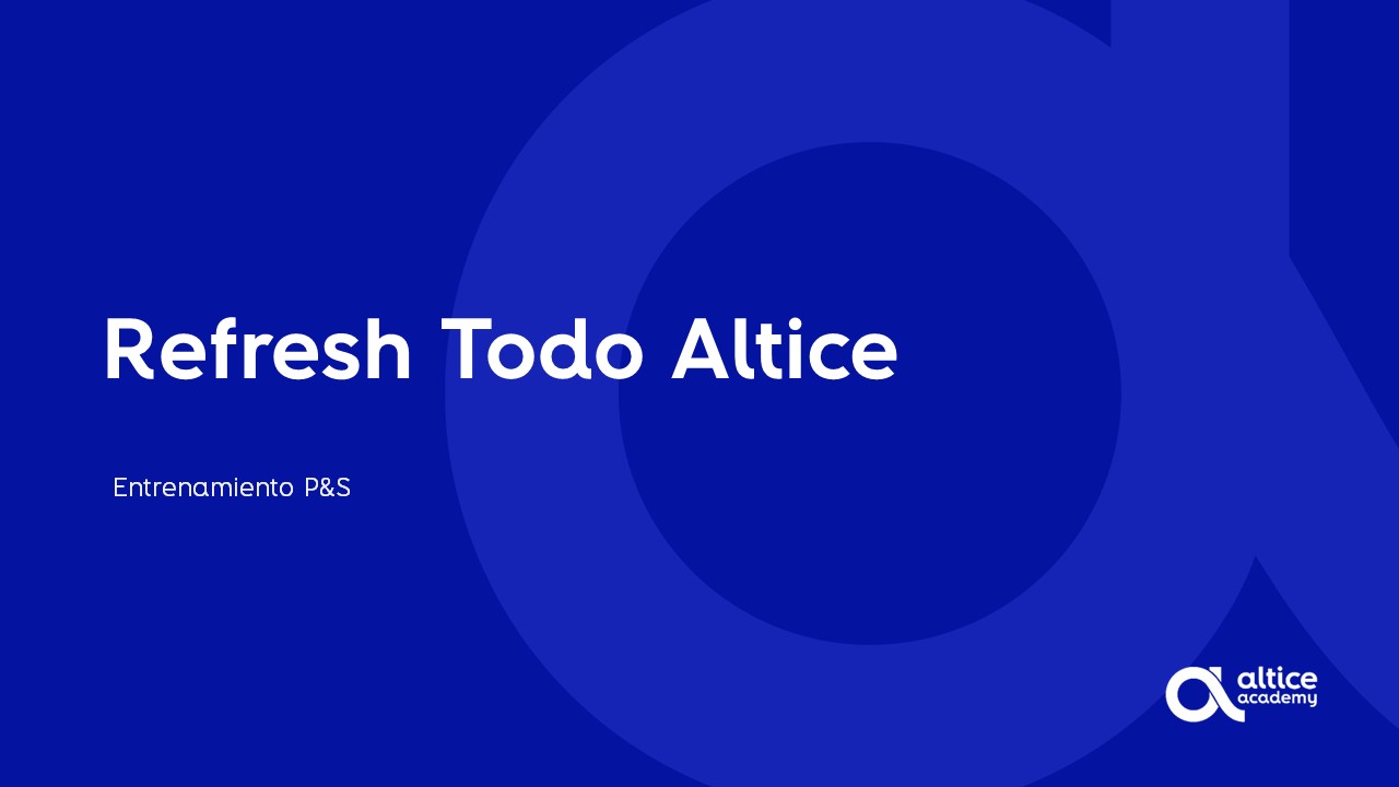 Entrenamiento Asincrónico Refresh Todo Altice (ALTICE)