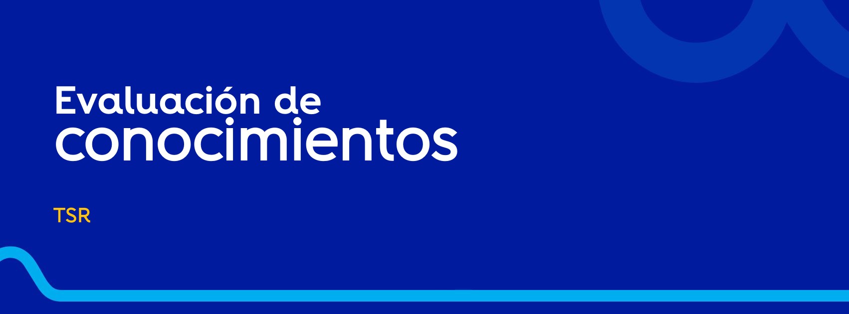 Evaluación mensual de conocimientos TSR